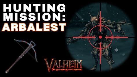 Hunting Mission: Arbalest | Valheim - YouTube