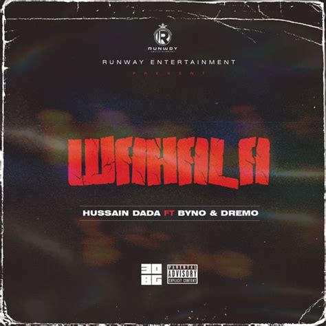 Hussain Dada – Wahala ft. Dremo & Byno (Mp3 Download)