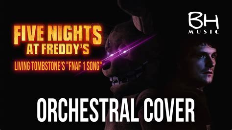 FIVE NIGHTS AT FREDDY’S 1 SONG | EPIC ORCHESTRAL COVER | The Living Tombstone - YouTube