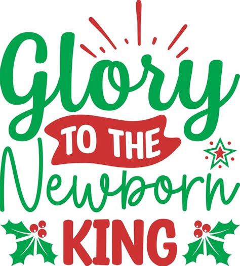 Premium Vector | Glory To The Newborn King