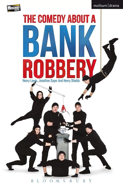 The Comedy About A Bank Robbery | Mischief Theatre Wiki | Fandom