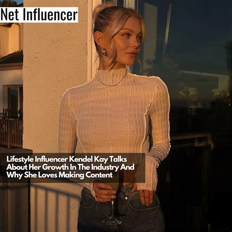 Kendel Kay: Net Influencer Interviews Kendel Kay