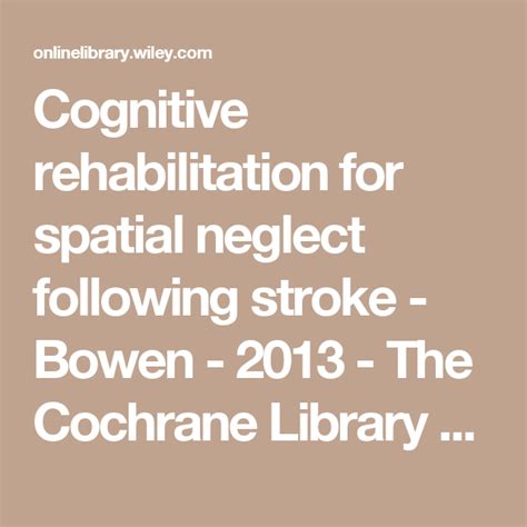 Cognitive rehabilitation for spatial neglect following stroke | Rehabilitation therapy, Spatial ...