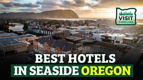 Best Hotels In Seaside Oregon | Visit Oregon