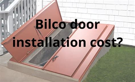 Bilco Door Installation Cost: Basic Tips & Best Guide