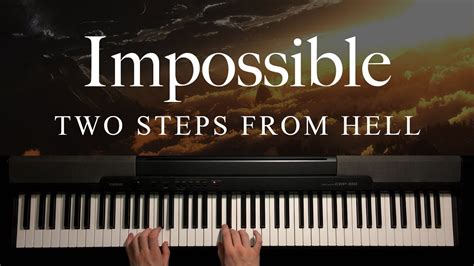 Impossible by Two Steps From Hell (Piano) - YouTube