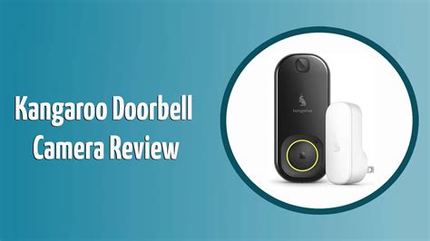 Kangaroo Doorbell Camera Review in 2024: Pros, Cons, and Verdict - Optics Mag