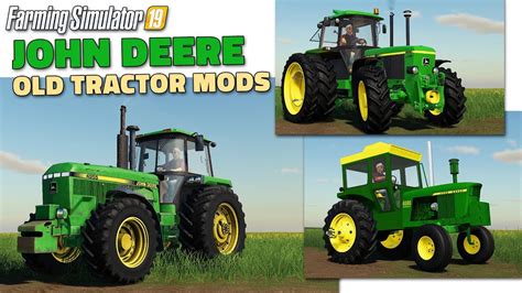 FS19 | Old JOHN DEERE Tractor Mods (2020-01-26) - review - YouTube