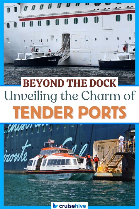 Beyond the Dock - Unveiling the Charm of Tender Ports