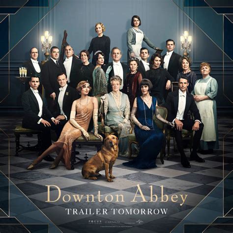 'Downton Abbey' movie: 2 new posters revealed and trailer is on the way ...