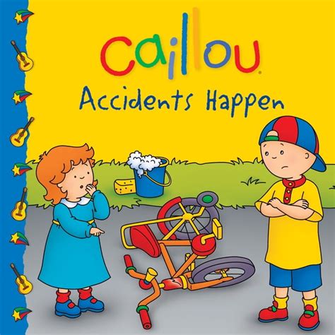 Caillou (Paperback): Caillou : Accidents Happen (Paperback) - Walmart.com - Walmart.com