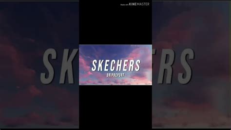 SKECHERS song - YouTube