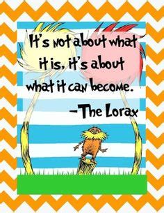 9 Lorax Quotes ideas | the lorax, lorax quotes, seuss