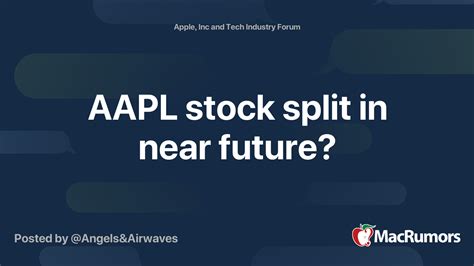 AAPL stock split in near future? | MacRumors Forums