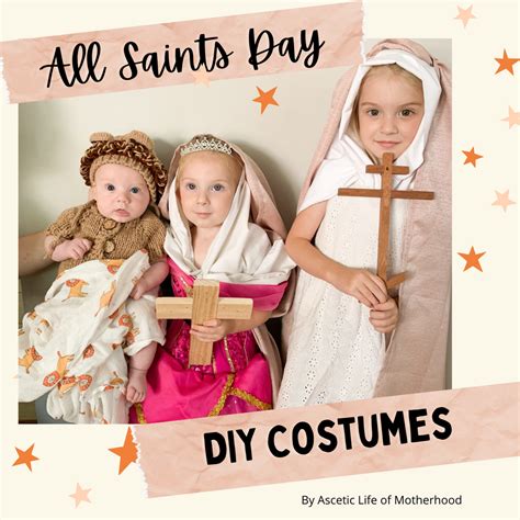 All Saints Day DIY Costumes — Ascetic life of motherhood