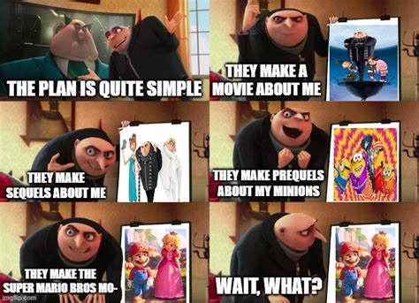 Gru's Plan Meme by AwesomeIsaiah on DeviantArt