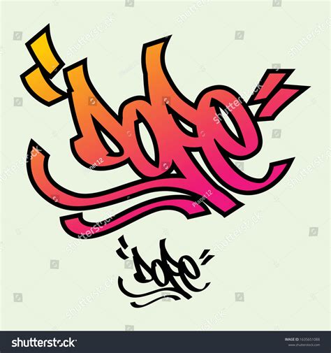 Word Dope Graffiti Style Lettering Stock Vector (Royalty Free) 1635651088 | Shutterstock