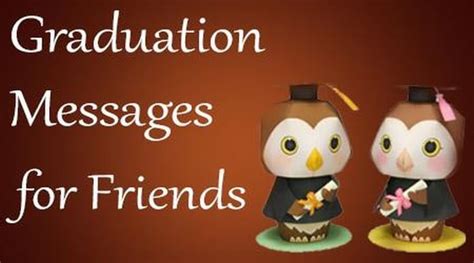 Sweet Graduation Wishes and Graduation Messages for Friends