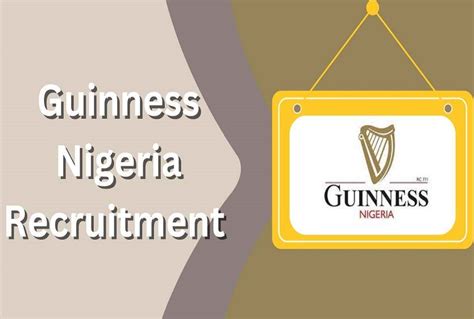 An In-depth Guide on Guinness Nigeria Recruitment 2023/2024 Application ...