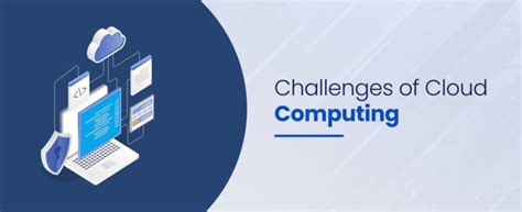 Top 12 Challenges of Cloud Computing: Insights and Solutions