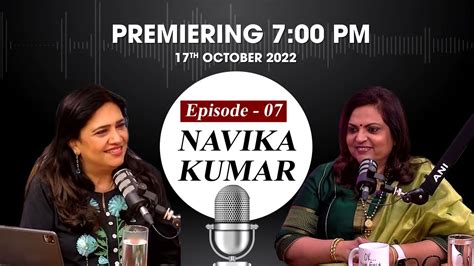 ANI Podcast with Smita Prakash Ep 7 with Navika Kumar premieres on ...