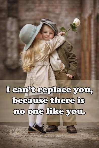 I Can't Replace You, Because There Is No One Like You Pictures, Photos, and Images for Facebook ...