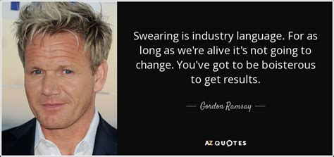 Gordon Ramsay Quotes. QuotesGram