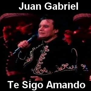 Juan Gabriel - Te Sigo Amando - Acordes D Canciones - Guitarra y Piano