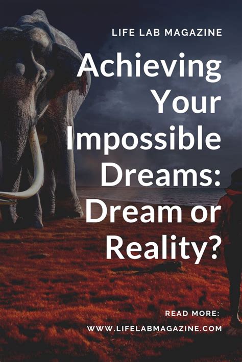 Achieving Your Impossible Dreams – Is It Really Possible? | Impossible ...