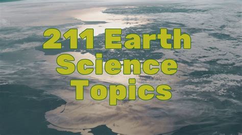 211 Best Earth Science Topics For 2023