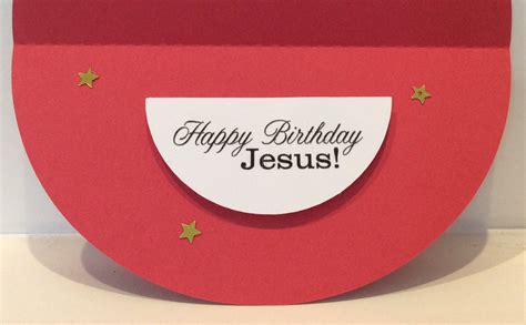 Carrie's Custom Cards: Happy Birthday, Jesus Card