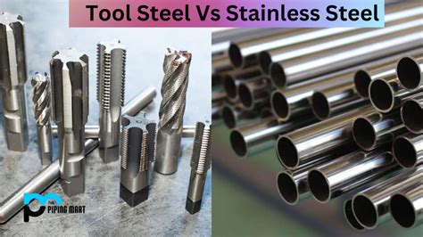 Tool Steel vs Stainless Steel - What's the Difference