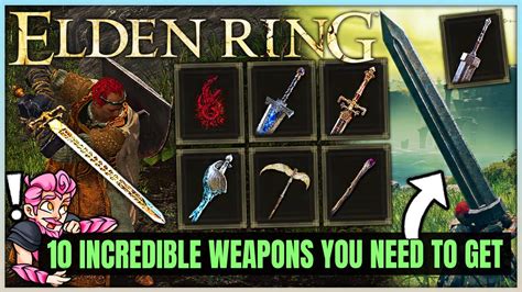 Elden Ring - 10 INCREDIBLE Weapons You Don't Want to Miss - Best Weapon ...