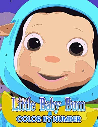 Little baby bum Color by Number: Little baby bum Coloring Book An Adult ...