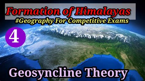 Geography Class 4 Formation of Himalayas (Geosyncline theory - YouTube