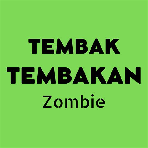 Tembak Tembakan Zombie by satuduatiga45