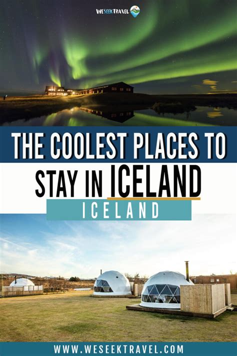 Discover the 14 Coolest Places to Stay in Iceland For a Unique Trip – We Seek Travel