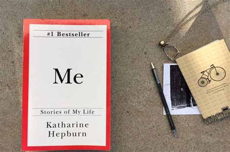 Me Stories of My Life by Katharine Hepburn | Katharine hepburn, Hepburn, Life lessons