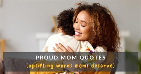 46 Inspiring Proud Mom Quotes (+ Images) - Mums Invited