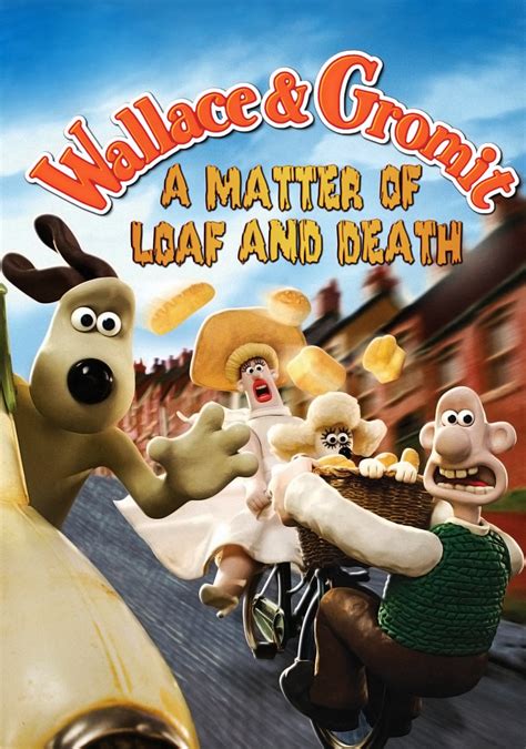 Wallace and Gromit in A Matter of Loaf and Death Movie Poster - ID: 141165 - Image Abyss