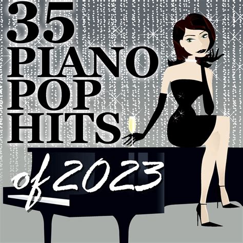 ‎35 Piano Pop Hits of 2023 (Instrumental) - Album by Piano Tribute ...