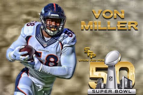 Von Miller Superbowl 50 Pictures, Photos, and Images for Facebook ...