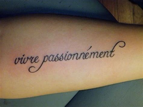 Live Passionately in French. I like the saying but think that it would ...