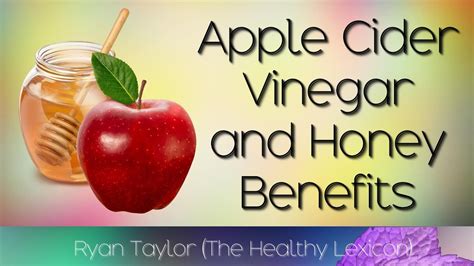 Apple Cider Vinegar and Honey: Benefits - YouTube