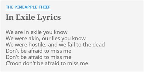 "IN EXILE" LYRICS by THE PINEAPPLE THIEF: We are in exile...