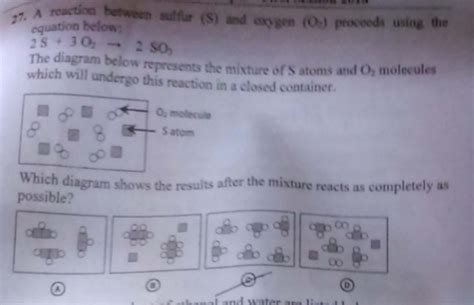 Solved 27. A reaction between sulfur (S) and oxygen (0.) | Chegg.com