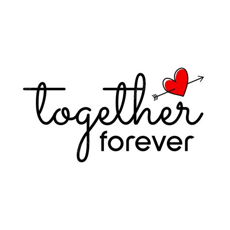 Together Forever Text With Heart Symbol, Together, Forever, Together Forever PNG and Vector with ...