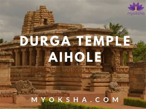 Durga Temple Aihole | Timings, History and Travel Guide | Karnataka