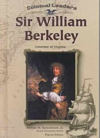 Sir William Berkeley: Governor of Virginia: 9780791061169 - BooksRun