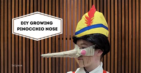 DIY Growing Pinocchio Nose & Costume - LalyMom